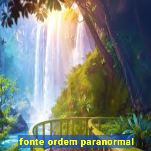 fonte ordem paranormal